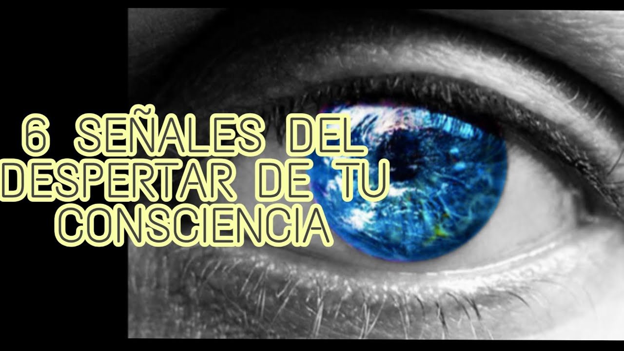 señales del despertar de la conciencia