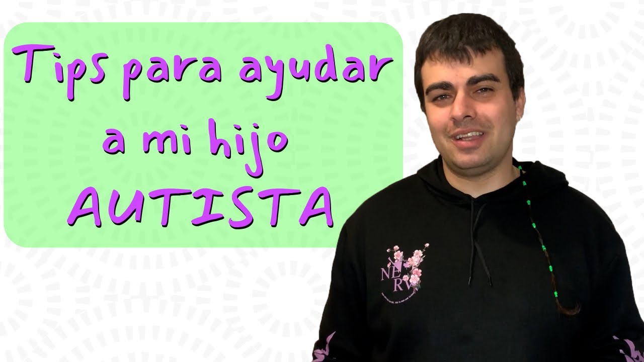 autismo como ayudar a mi hijo