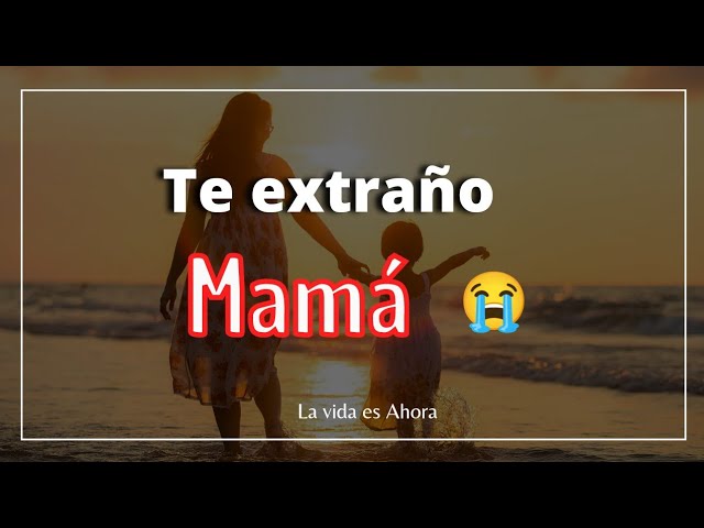 carta para mi madre para llorar