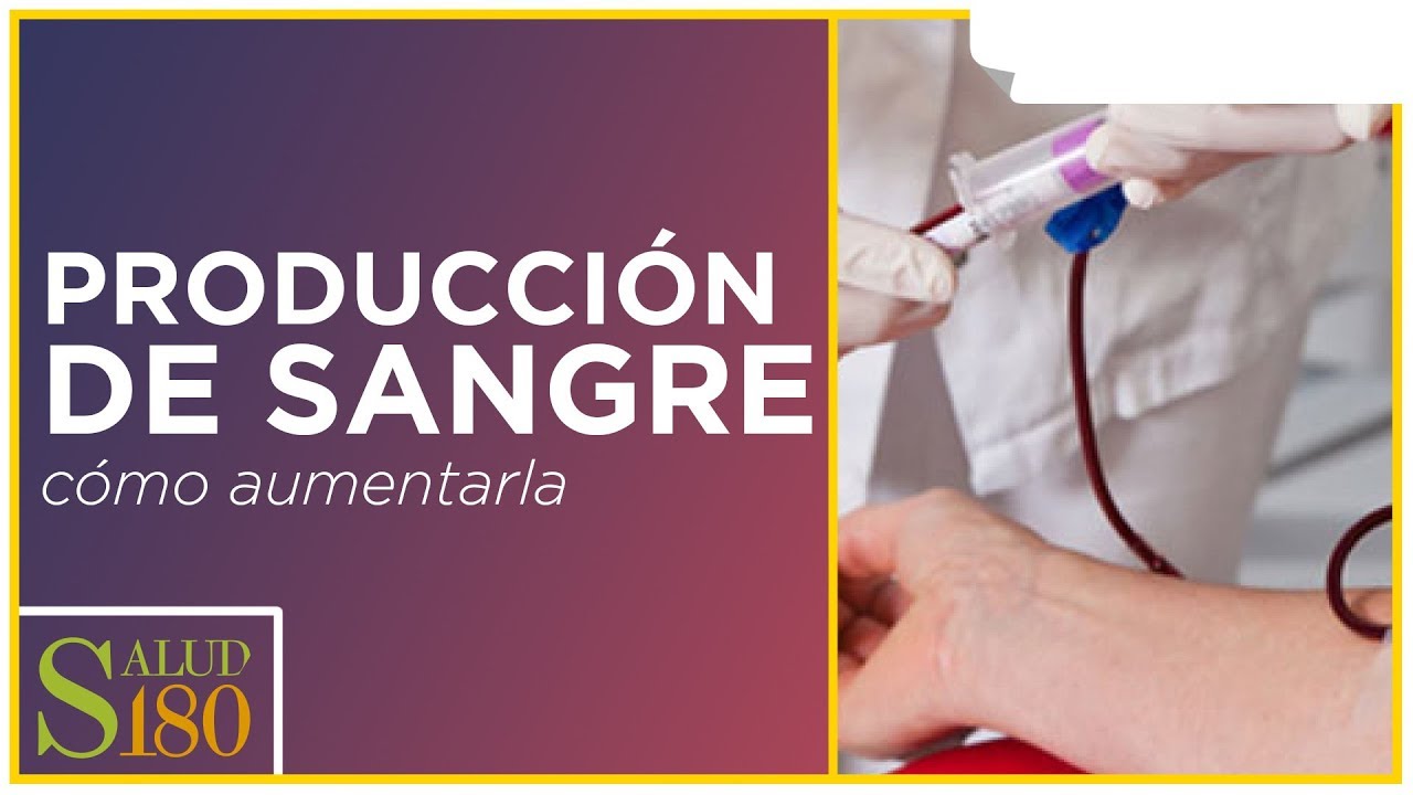 como generar mas sangre en el cuerpo