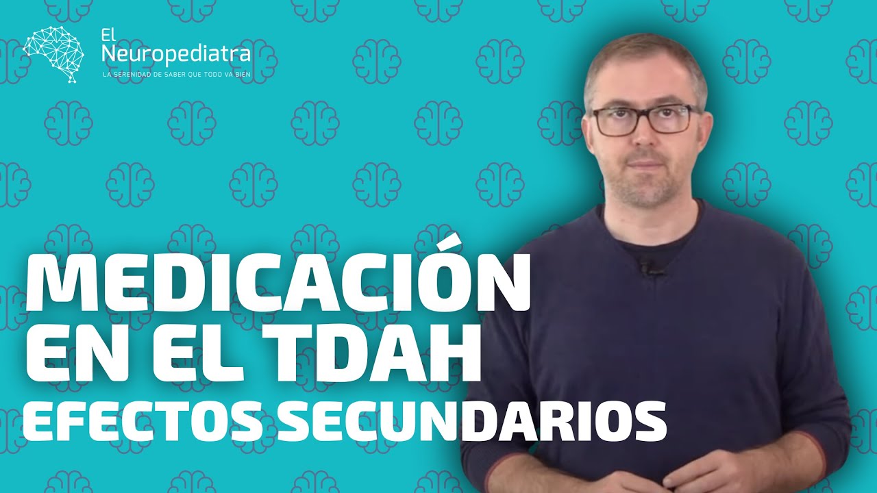 efectos secundarios de los medicamentos para el deficit de atencion