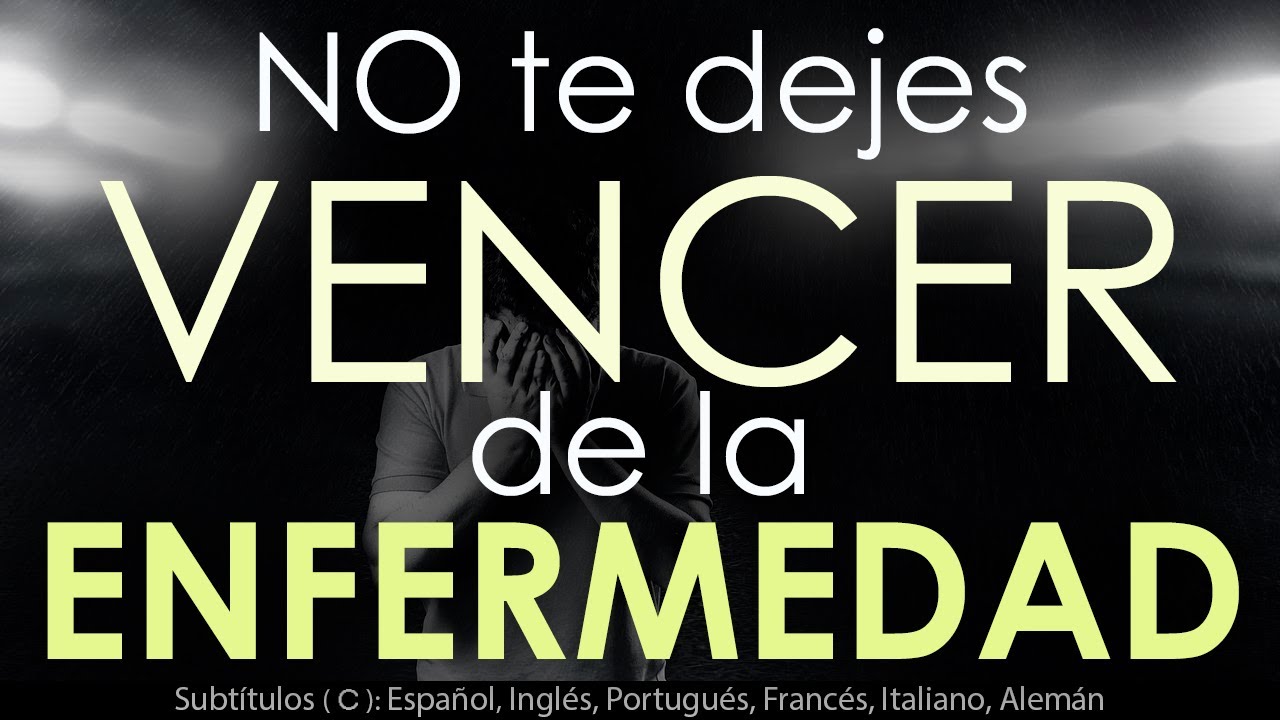 mensaje para dar fuerza a un enfermo
