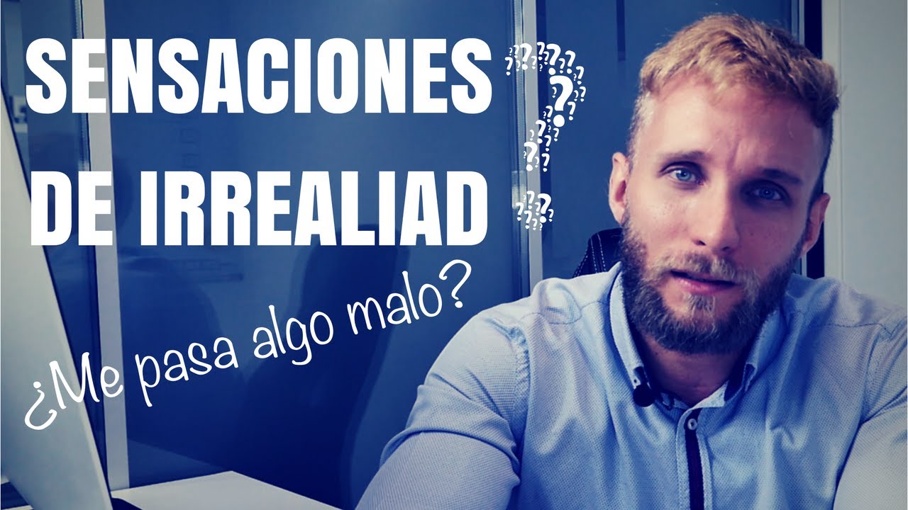 porque me siento raro como si no fuera yo