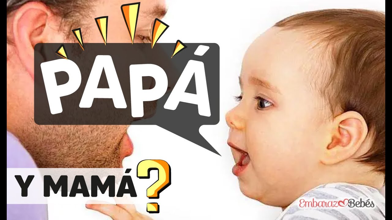 cuando dicen los bebes papa