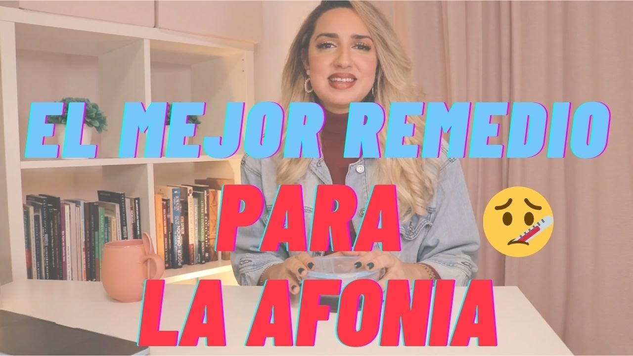 que tomar para la afonia