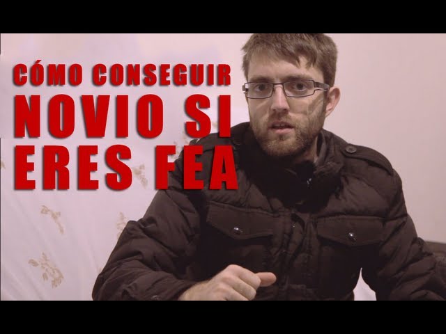como conseguir novio guapo si soy fea