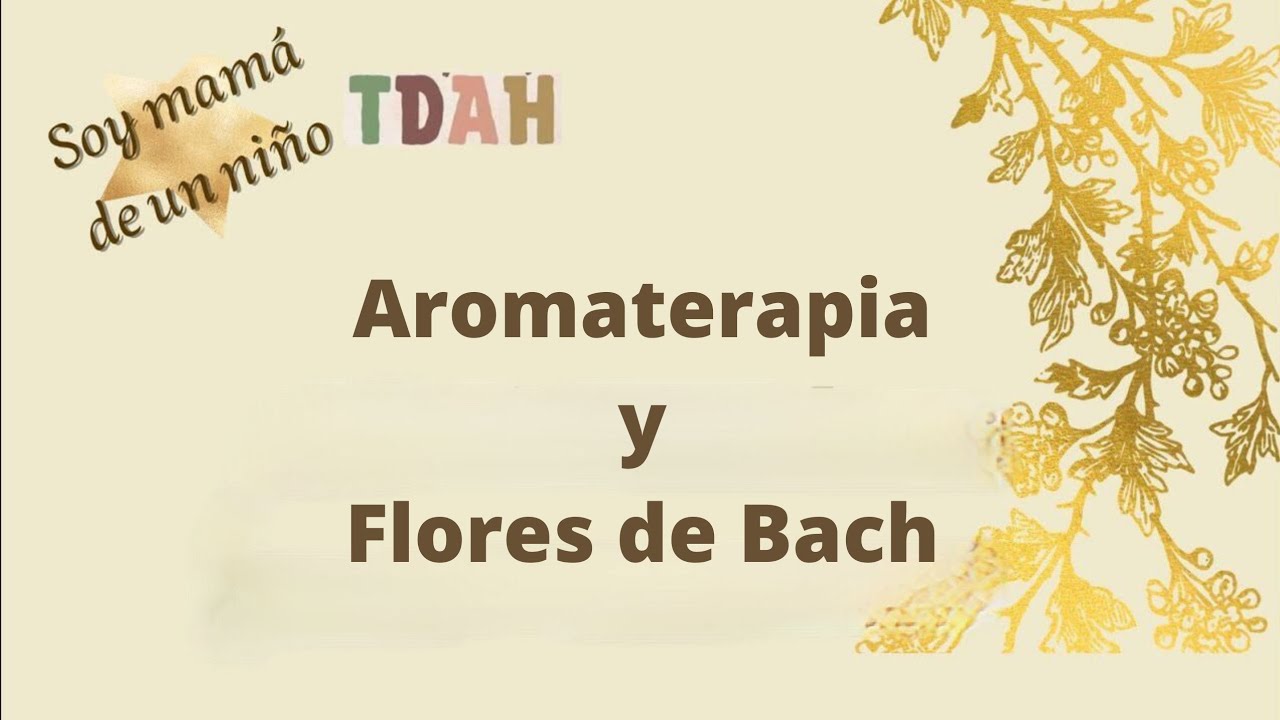 flores de bach para tdah en adultos