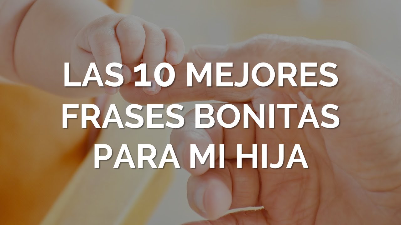 frases para mi hija de 2 años