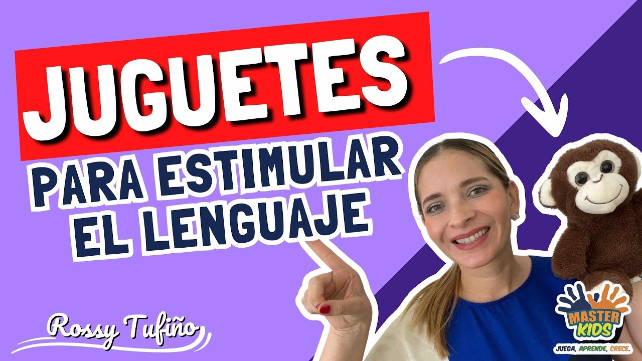 juguetes para el desarrollo del lenguaje