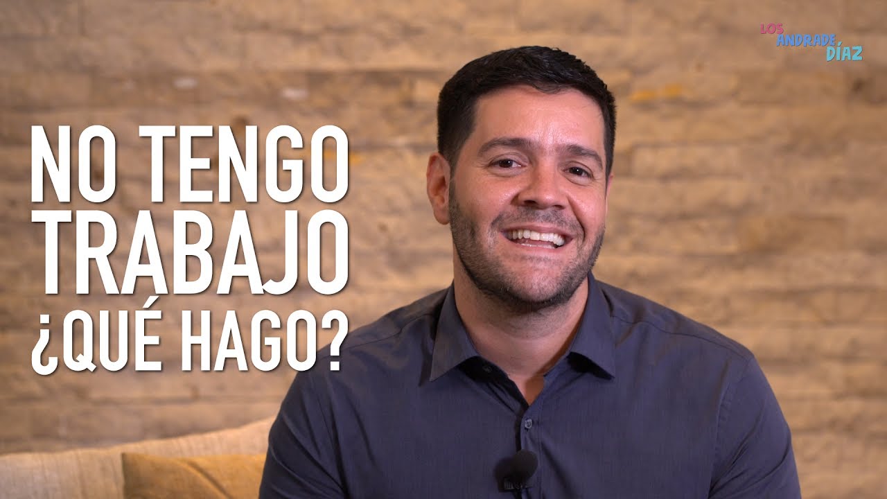 no tengo trabajo y estoy desesperado