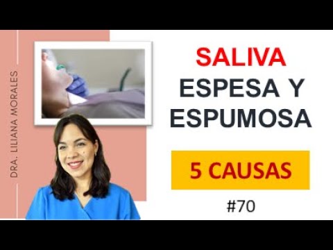 porque mi saliva es espumosa y blanca