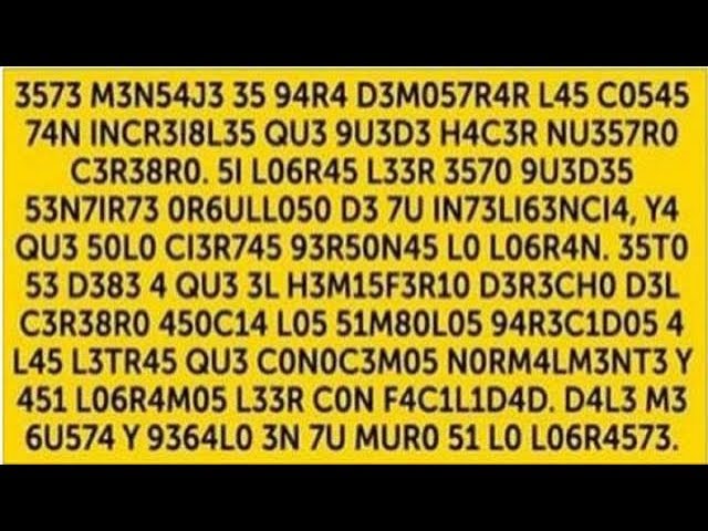 si puedes leer esto eres un genio