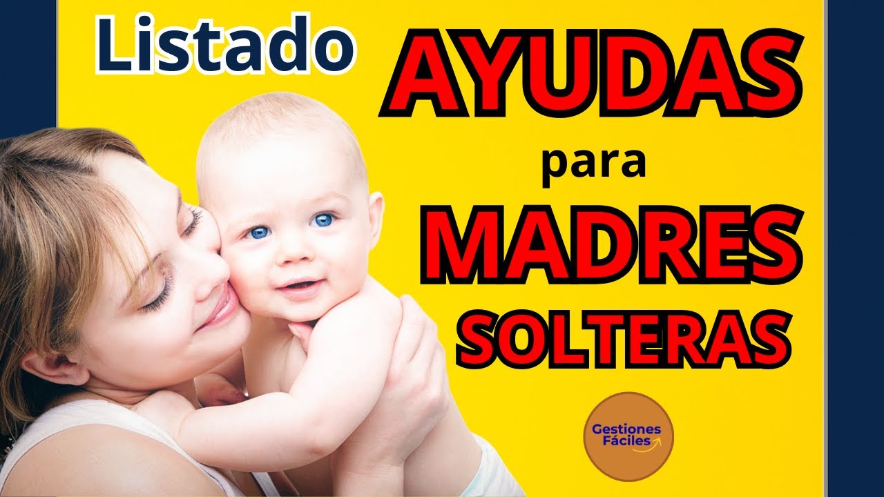 ayudas para madres solteras en andalucia